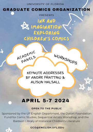 Advertising flyer for the 2024 Graduate Comics Organization conference. Illustrated clouds contain the text: academic panels, workshops, and keynote addresses by Andre Frattino & Alison Halsall. The conference date is also listed as April 5th to 7th, 2024, and a contact email address for GCO is provided: GCO@english.ufl.edu